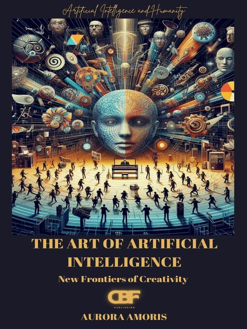 Title details for The Art of Artificial Intelligence by Aurora Amoris - Available